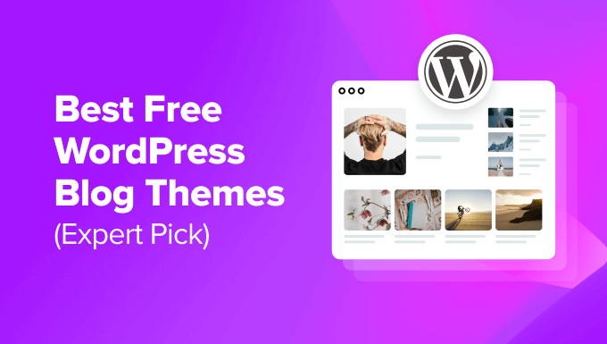 Best free blog themes for WordPress Best free blog themes for WordPress